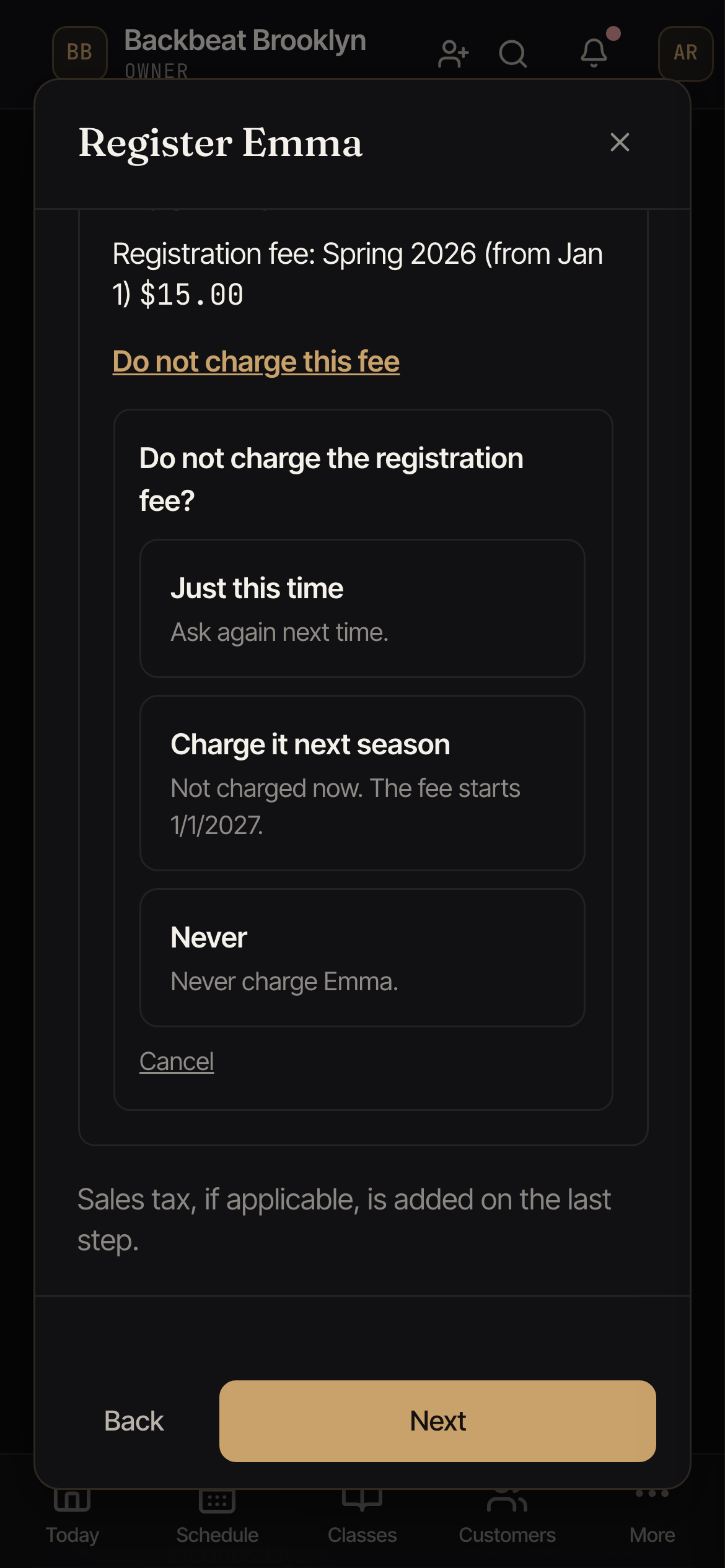 The Do not charge the registration fee choices under the registration fee line: Just this time, Charge it next season, and Never.